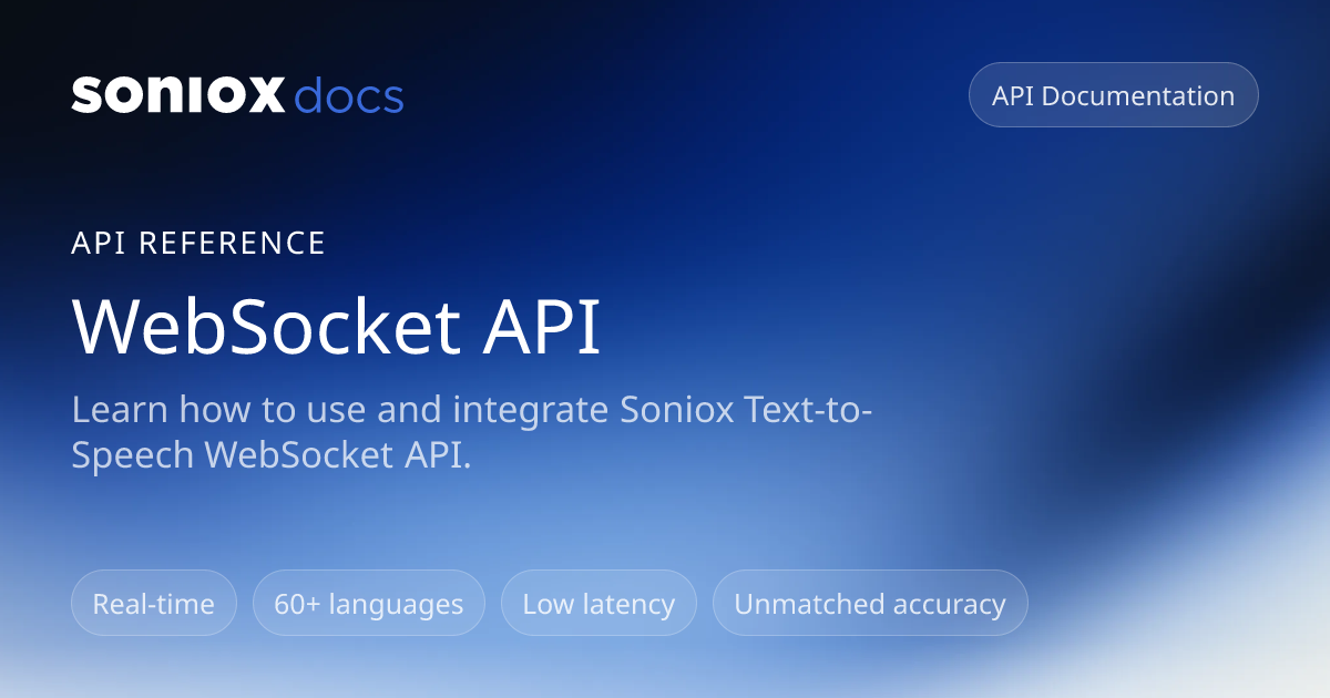 WebSocket API | Soniox Speech AI Docs