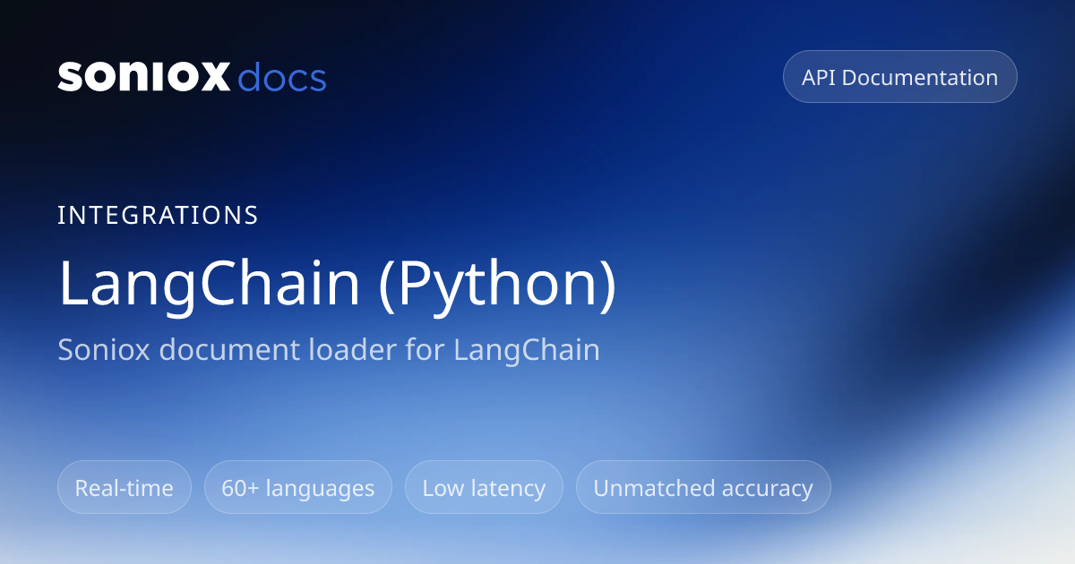 LangChain (Python) | Soniox Speech AI Docs