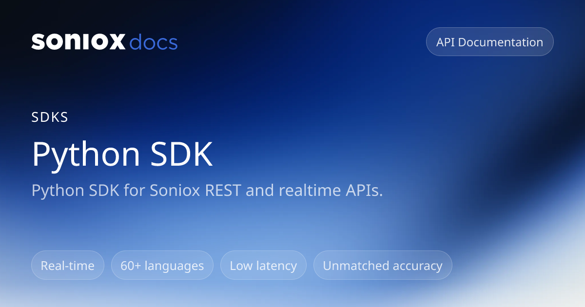 Python SDK | Soniox Speech AI Docs