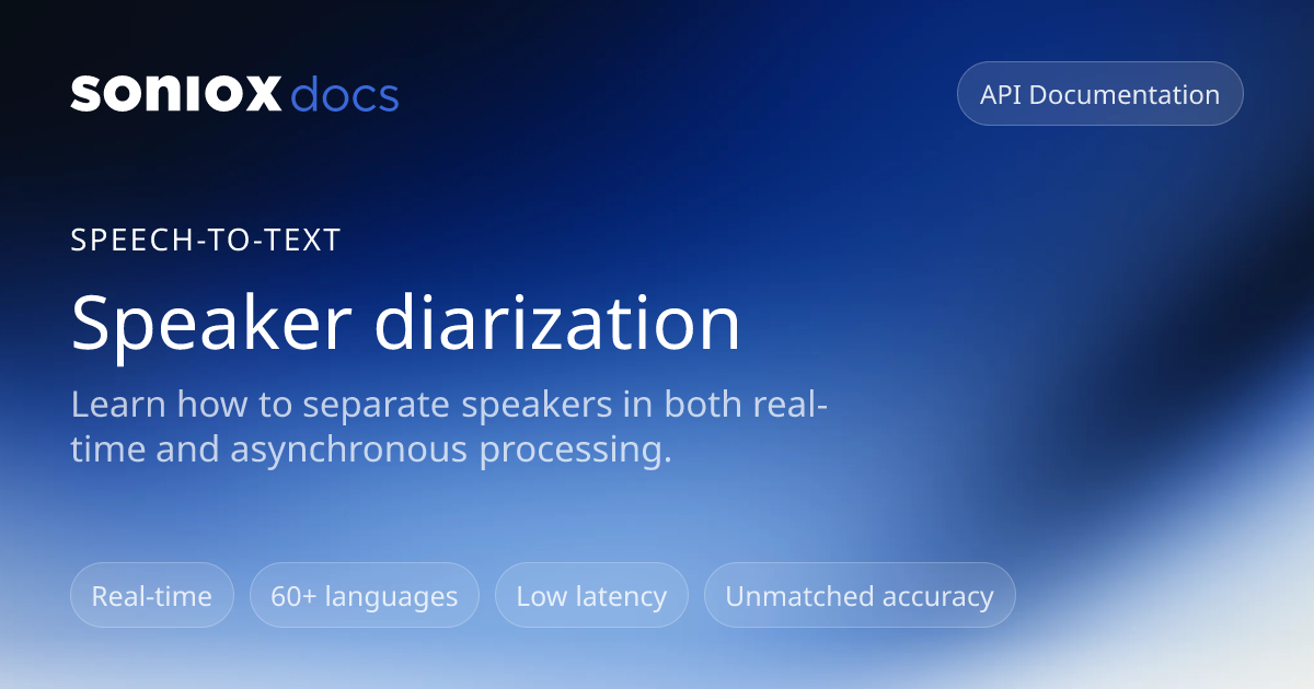 Speaker diarization | Soniox Speech AI Docs