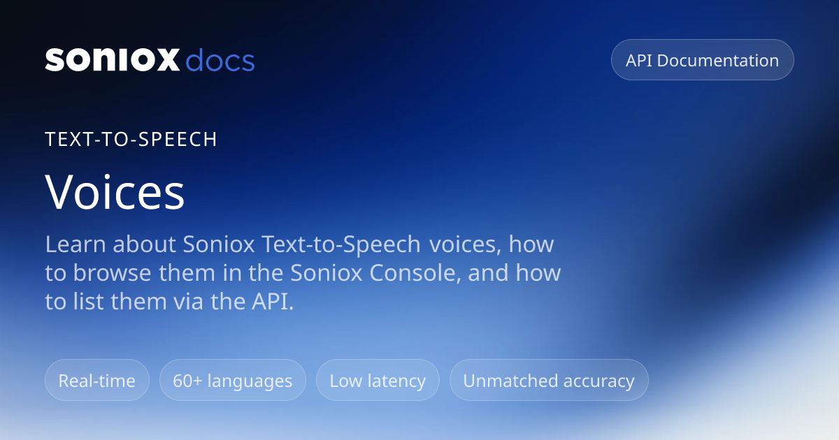 Voices | Soniox Speech AI Docs